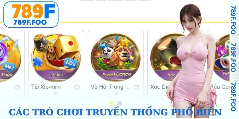 Giới thiệu các trò chơi truyền thống có tại nhà cái