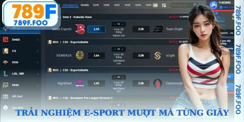 Lý do E-sport 789F trở thành điểm đến hàng đầu