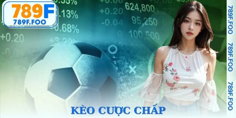 Kèo Cược Chấp