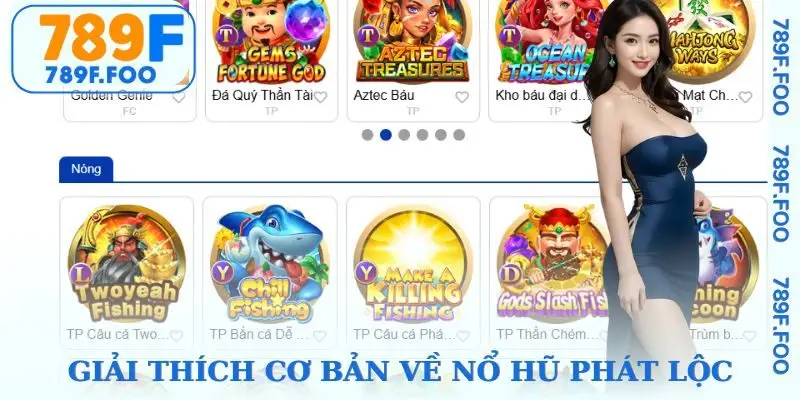 Sơ lược về Nổ hũ Phát Lộc