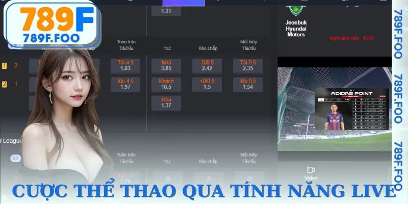 Các bộ môn cá cược đều có tính năng xem live